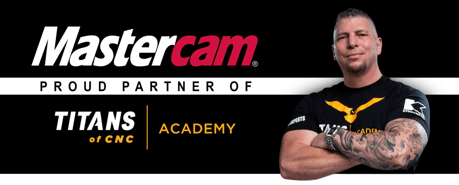 mastercam proud partner of titans of cnc academy