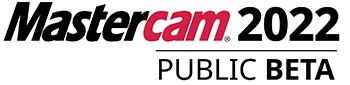 Mastercam 2022 Public Beta