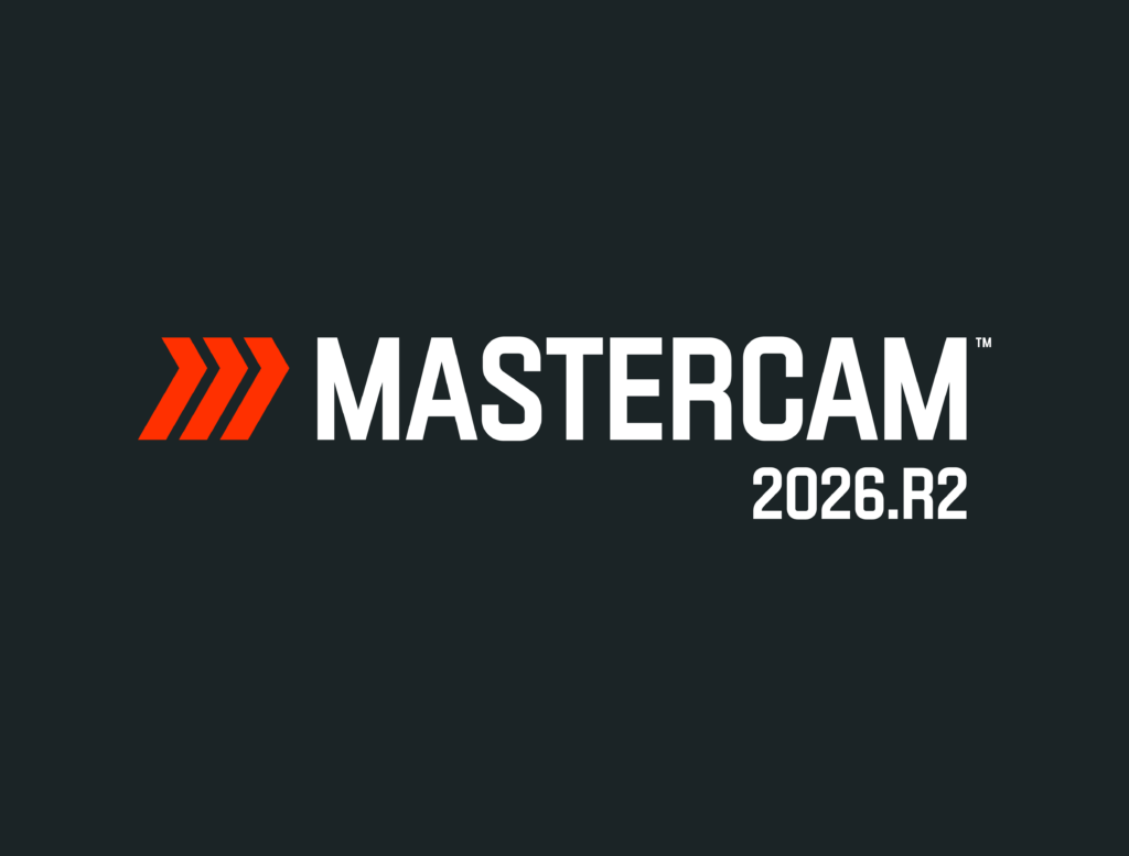 Mastercam 2026.R2: Power, Precision, and Productivity Redefined