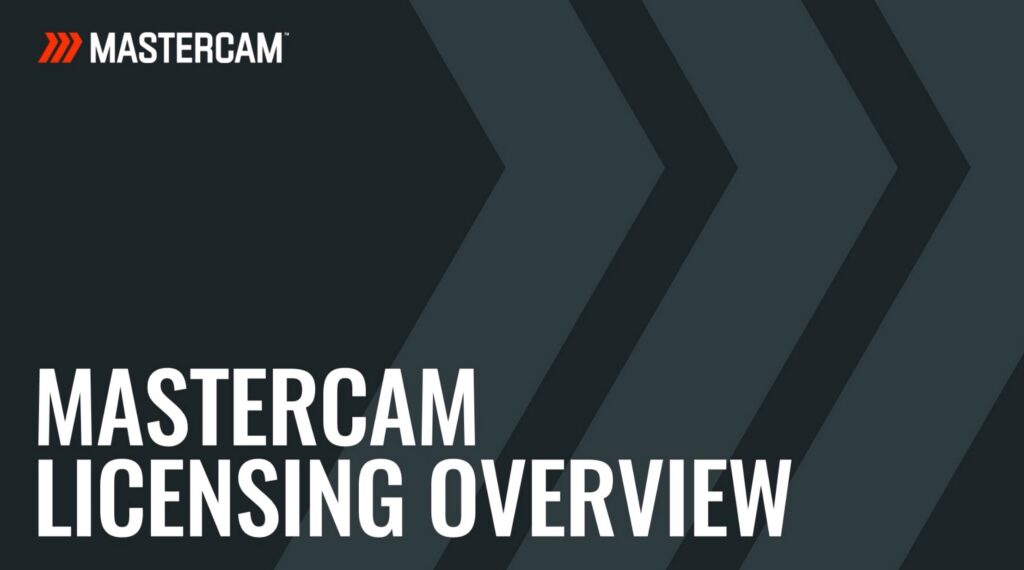 Understanding Mastercam Licensing